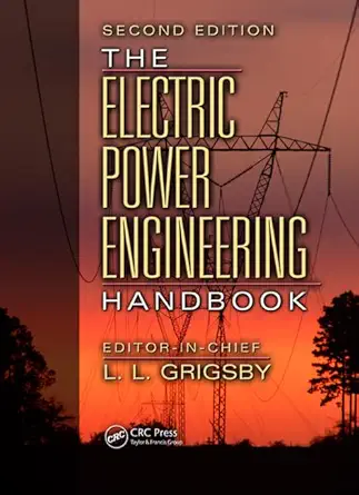 The Electric Power Engineering Handbook, Five Volume Set, Second Edition (English, Paperback, Leonard L. Grigsby) - Image 1 - BookBajar