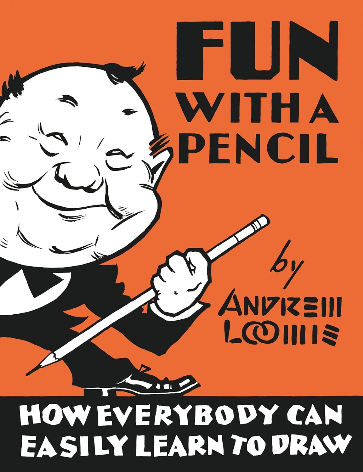 Buy Fun With A Pencil (English, Hardcover, Andrew Loomis) Online at Best Price - BookBajar