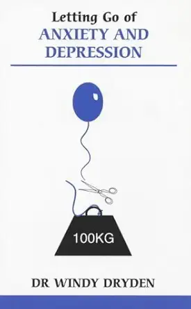 Buy Letting Go of Anxiety and Depresion (English, Paperback, Windy Dryden) Online at Best Price - BookBajar