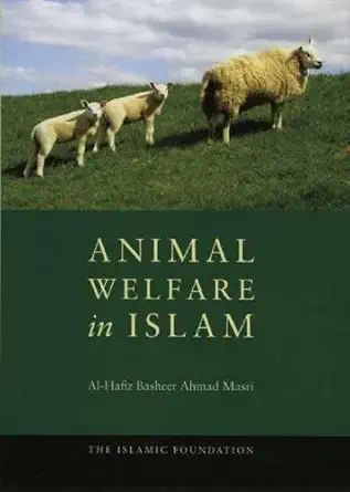 Buy Animal Welfare in Islam (English, Kindle Edition, Al-Hafiz Basheer Ahmad Masri) Online at Best Price - BookBajar