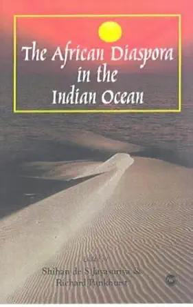 Buy African Diaspora In The Indian Ocean (English, Hardcover, Shihan De S. Jayasuriya, Richard Pankhurst) Online at Best Price - BookBajar