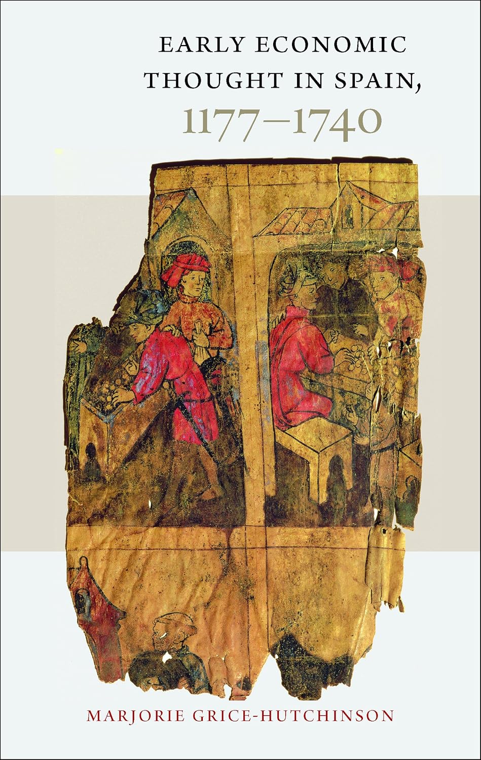 Buy Early Economic Thought in Spain, 1177-1740 (English, Kindle Edition, Marjorie Grice-Hutchinson) Online at Best Price - BookBajar