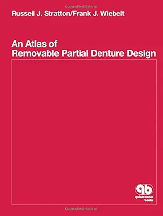 Buy An Atlas of Removable Partial Denture Design (English, Hardcover, Russell J. Stratton, Frank J. Wiebelt) Online at Best Price - BookBajar