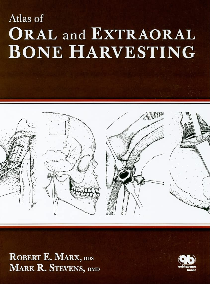 Buy Atlas of Oral and Extraoral Bone Harvesting (English, Hardcover, Robert E. Marx, Mark R. Stevens) Online at Best Price - BookBajar