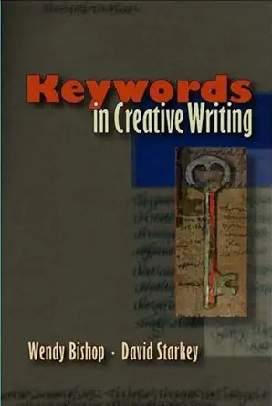 Buy Keywords in Creative Writing (English, Paperback, Wendy Bishop, David Starkey) Online at Best Price - BookBajar