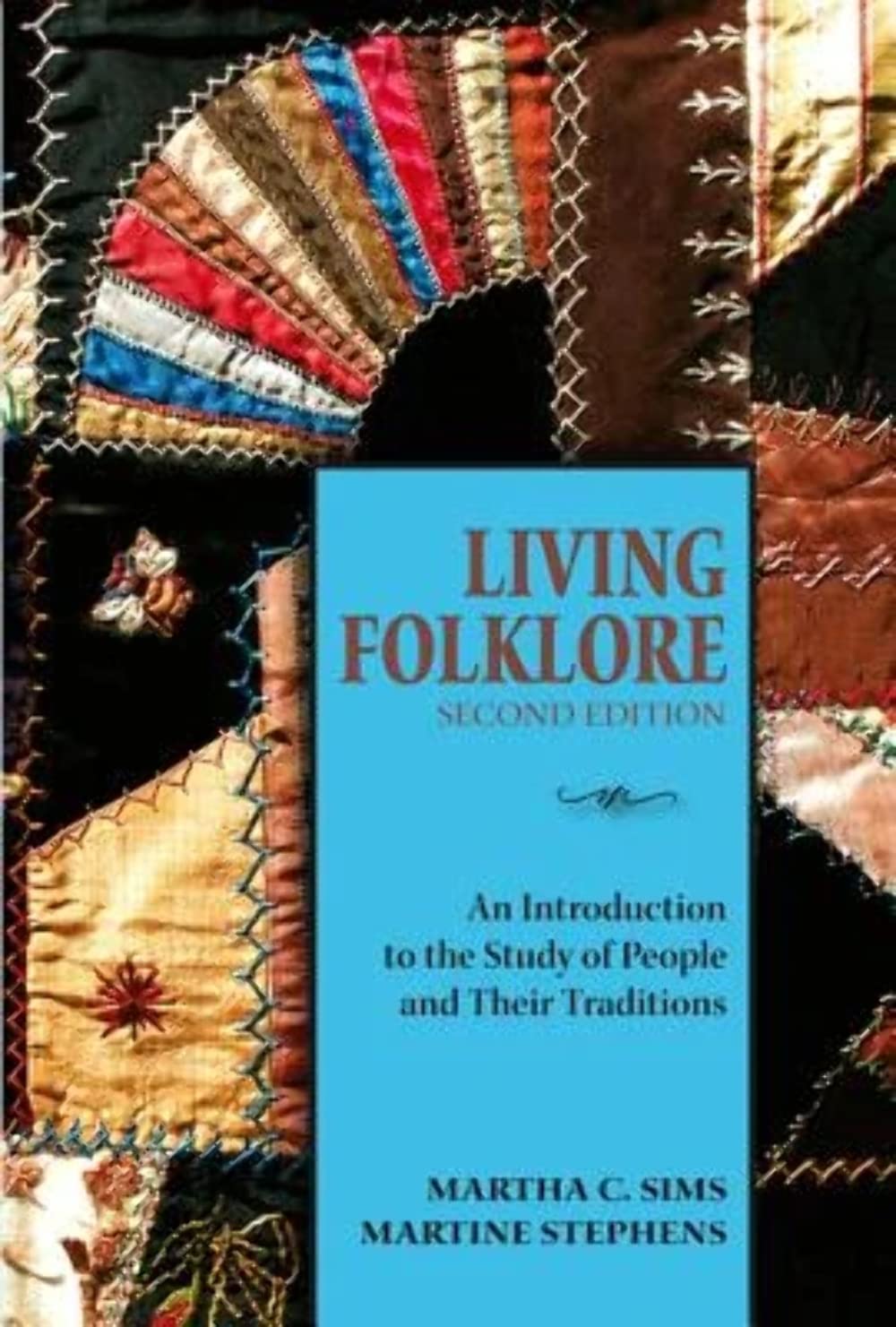 Buy Living Folklore: An Introduction to the Study of People and Their Traditions (English, Kindle Edition, Martha C. Sims, Martine Stephens) Online at Best Price - BookBajar