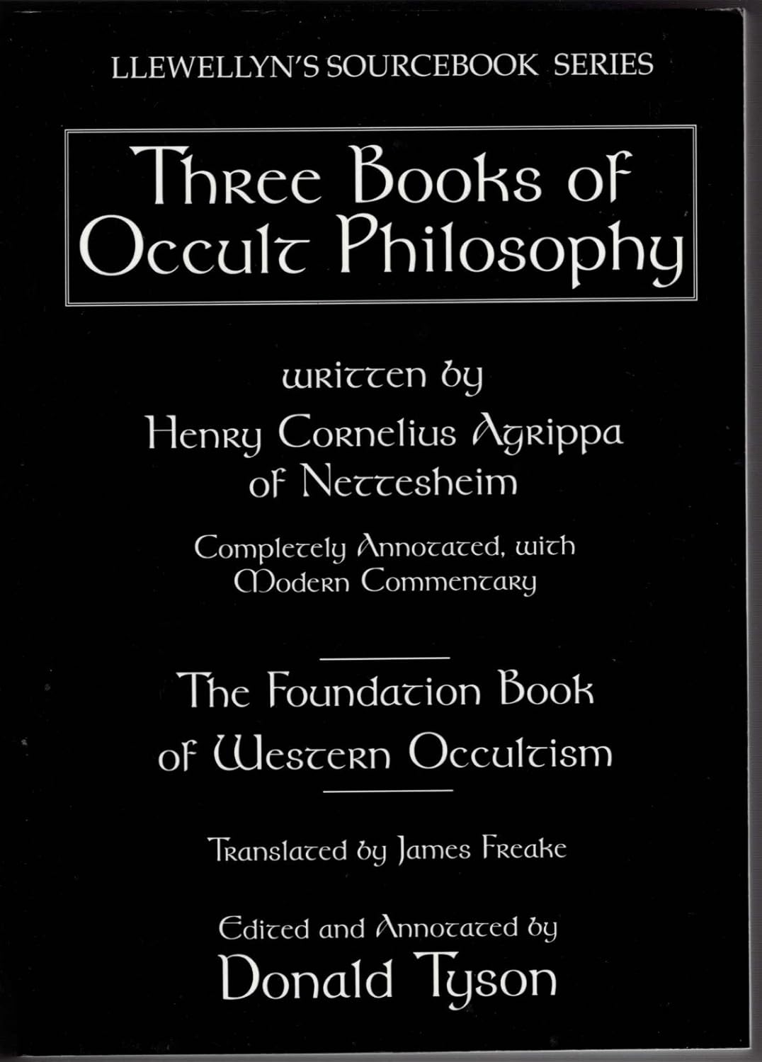 Buy Three Books of Occult Philosophy: A Complete Edition (Llewellyn's Sourcebook) (English, Kindle Edition, Heinrich Cornelius Agrippa Von Nettesheim, James Freake) Online at Best Price - BookBajar