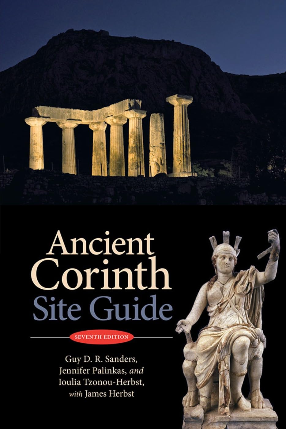 Buy Ancient Corinth: Site Guide (English, Paperback, Guy D. R. Sanders, Jennifer Palinkas, Ioulia Tzonou-herbst, James Herbst) Online at Best Price - BookBajar