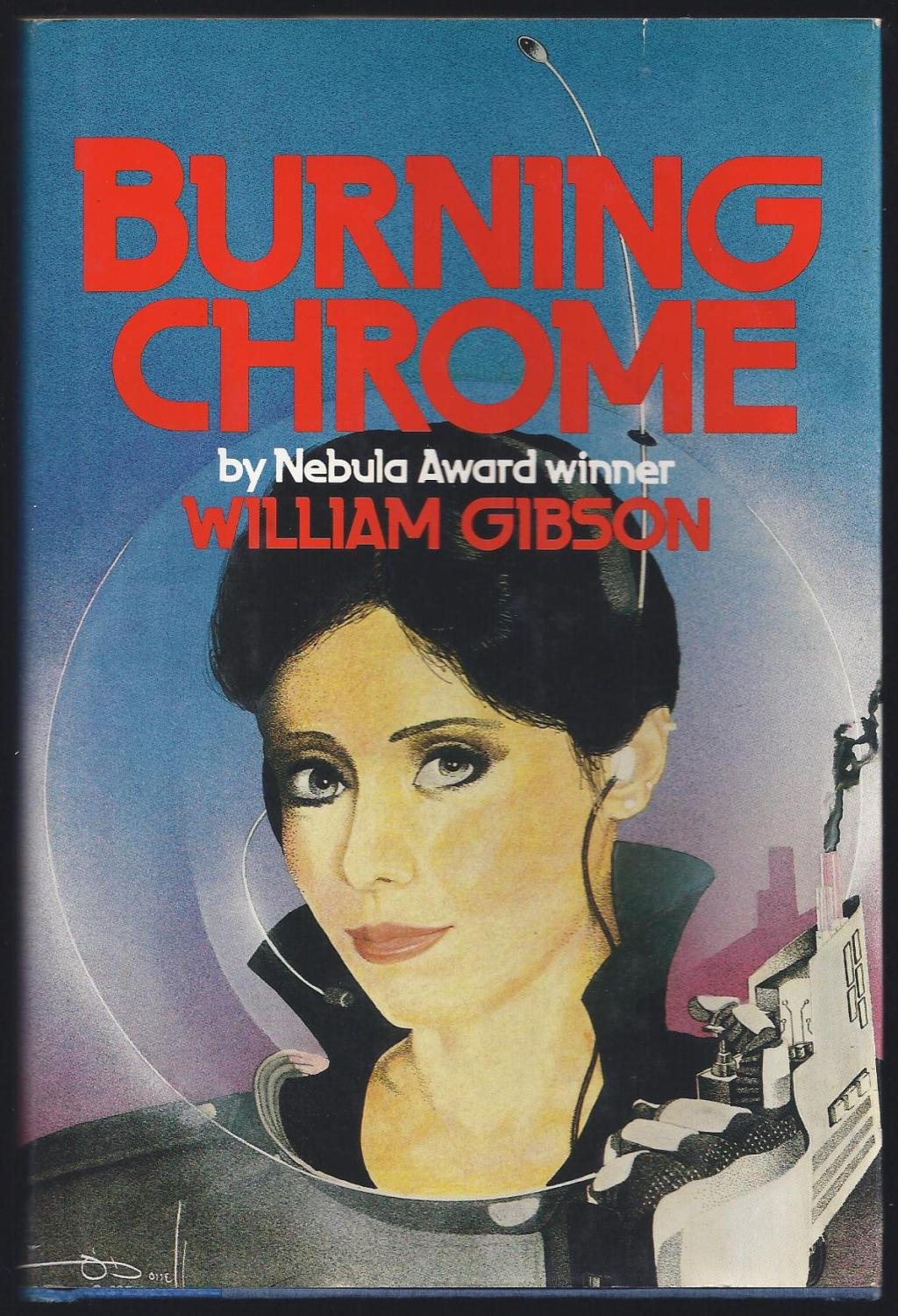 Buy Burning Chrome (English, Kindle Edition, William Gibson) Online at Best Price - BookBajar