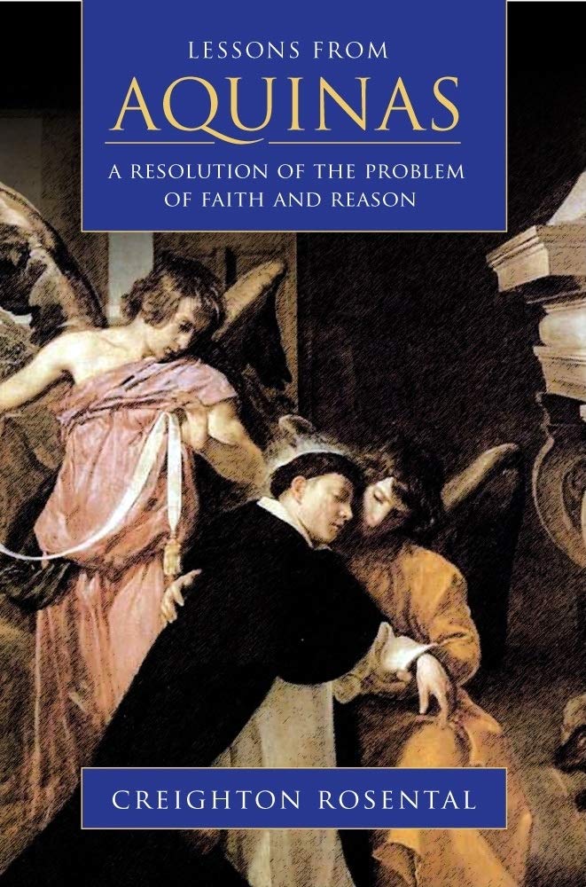Buy Lessons from Aquinas: A Resolution of the Problem of Faith and Reason (English, Hardcover, Crieghton Rosental) Online at Best Price - BookBajar