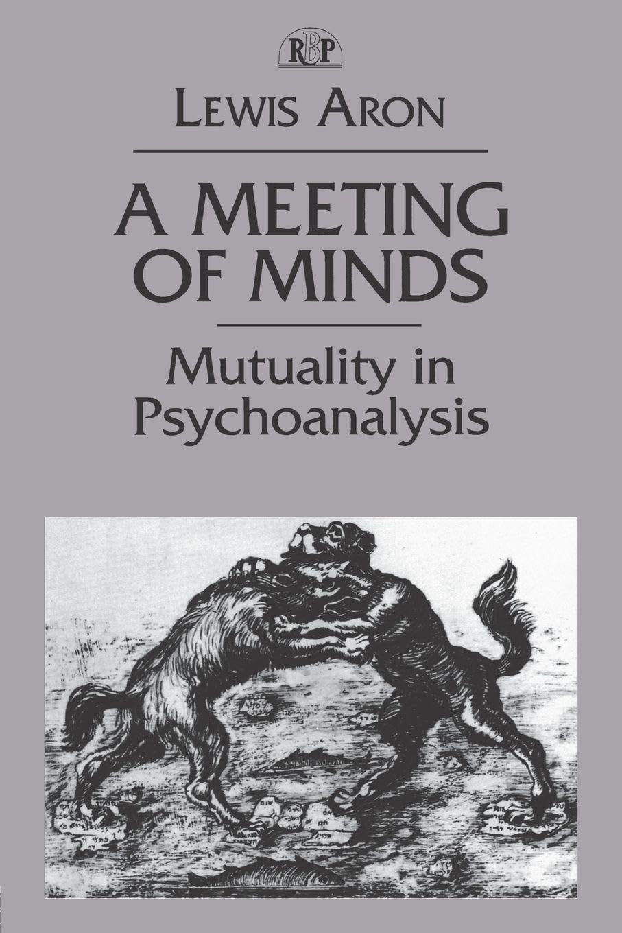 Buy A Meeting of Minds: Mutuality in Psychoanalysis: 4 (Relational Perspectives Book Series) (English, Kindle Edition, Lewis Aron) Online at Best Price - BookBajar