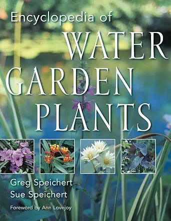 Buy Encyclopedia of Water Garden Plants (English, Hardcover, C. Greg Speichert, Sue Speichert) Online at Best Price - BookBajar