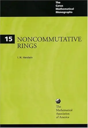 Buy Noncommutative Rings: 15 (Mathematical Association of America Textbooks, Series Number 15) (English, Paperback, I. N. Herstein) Online at Best Price - BookBajar