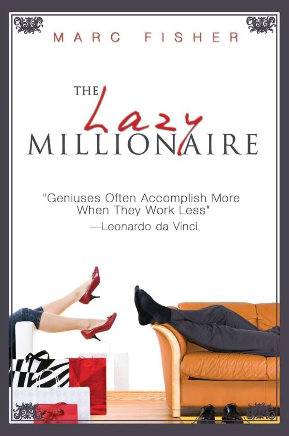 Buy The Lazy Millionaire (English, Kindle Edition, Marc Fisher) Online at Best Price - BookBajar