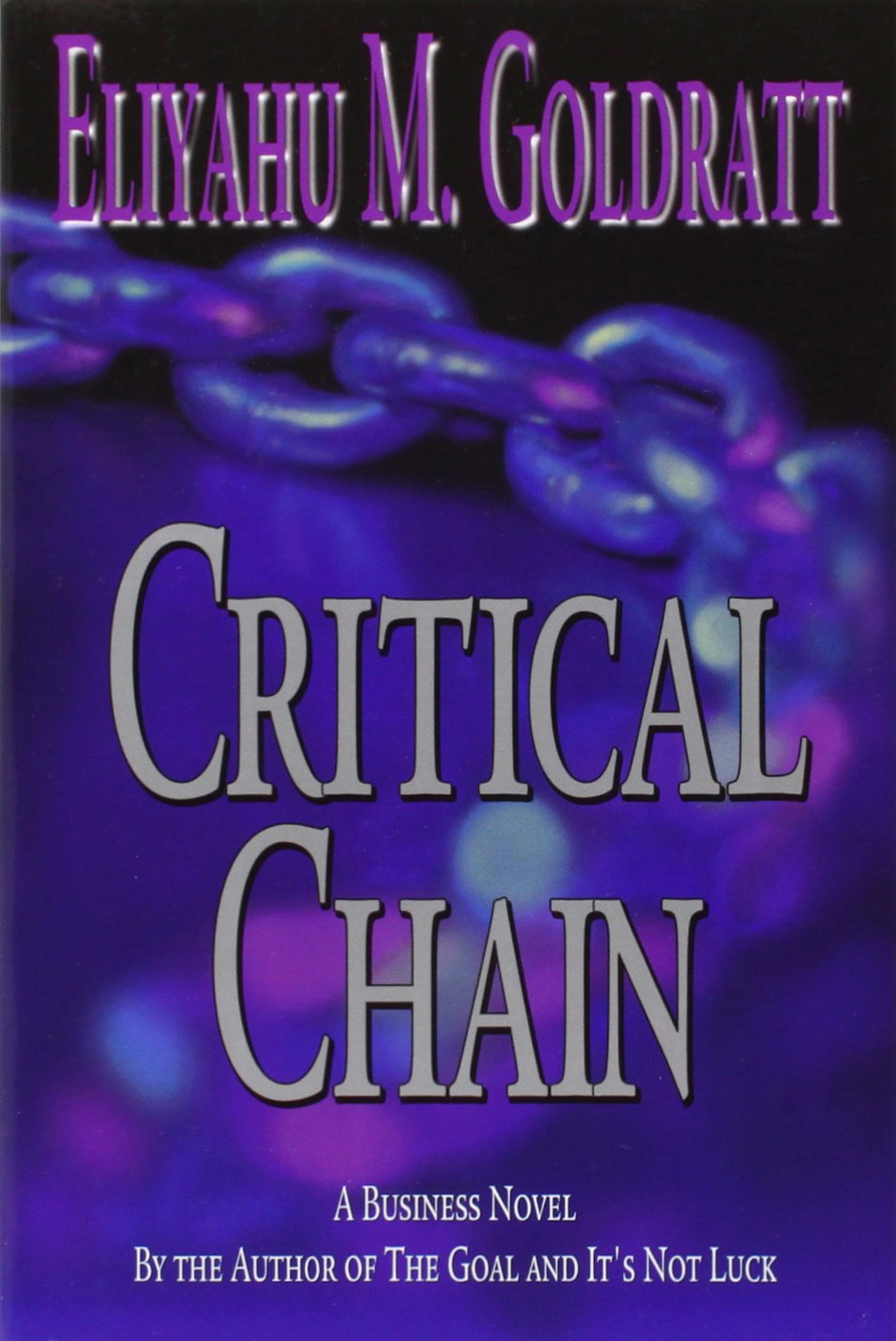 Buy Critical Chain (English, Kindle Edition, Eliyahu M. Goldratt) Online at Best Price - BookBajar