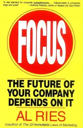 Buy Focus: The Future of Your Company Depends on It (English, Audiobook, Al Ries) Online at Best Price - BookBajar