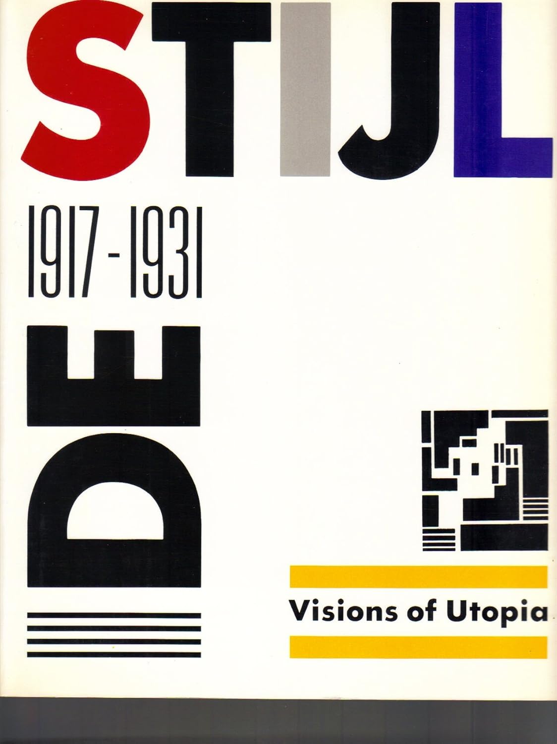 Buy De Stijl: 1917-1931: Visions of Utopia (English, Paperback, Hans Jaffe, Dr Manfred Bock, Mildred S Friedman) Online at Best Price - BookBajar