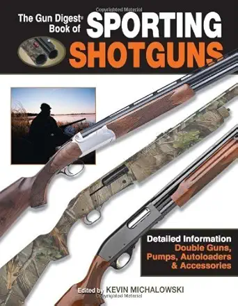 Buy The "Gun Digest" Book of Sporting Shotguns (English, Kindle Edition, Kevin Michalowski) Online at Best Price - BookBajar