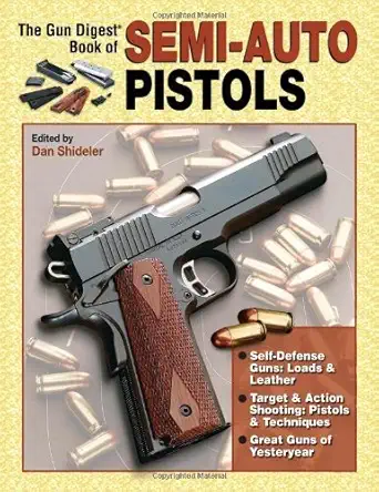 Buy The Gun Digest Book Of Semi-Auto Pistols (English, Kindle Edition, Dan Shideler) Online at Best Price - BookBajar