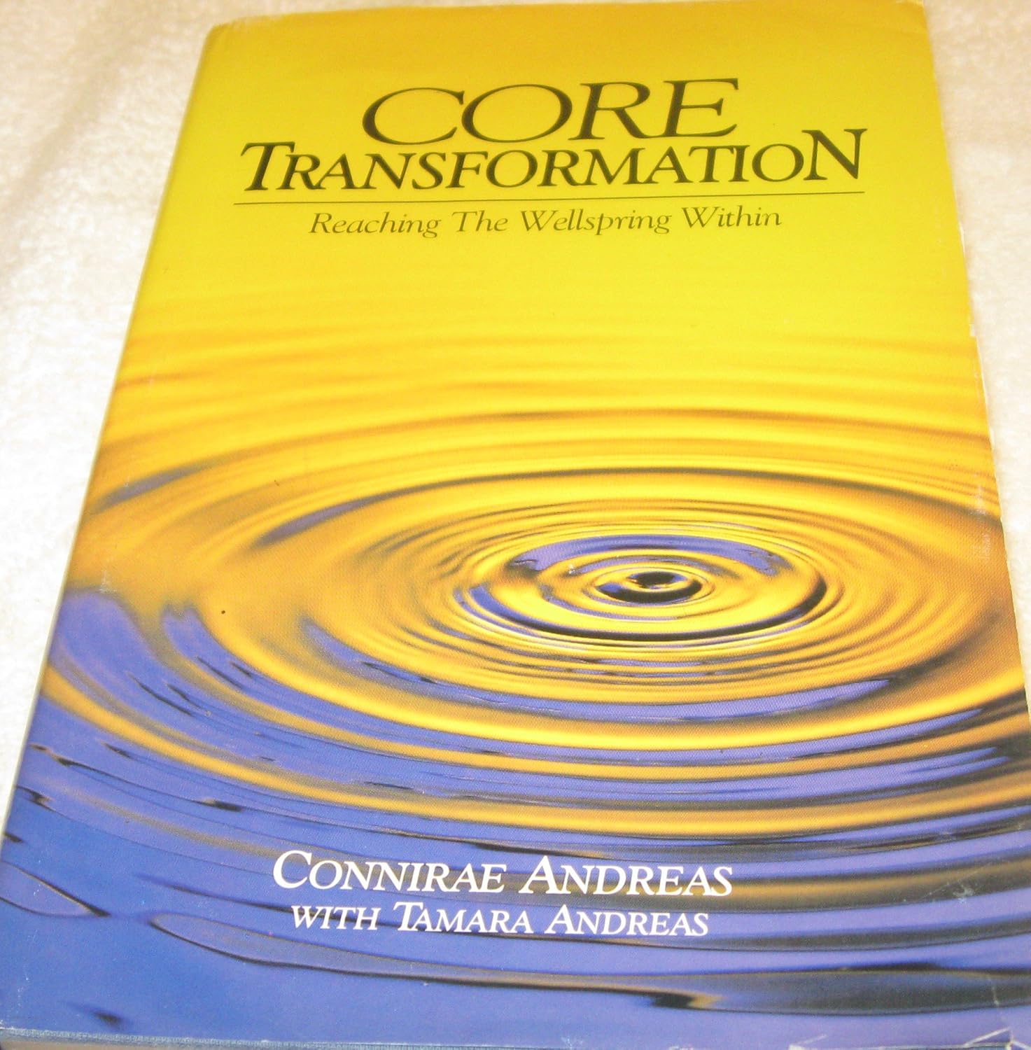Buy Core Transformation: Reaching the Wellspring within (English, Kindle Edition, Connirae Andreas, Tamara Andreas) Online at Best Price - BookBajar