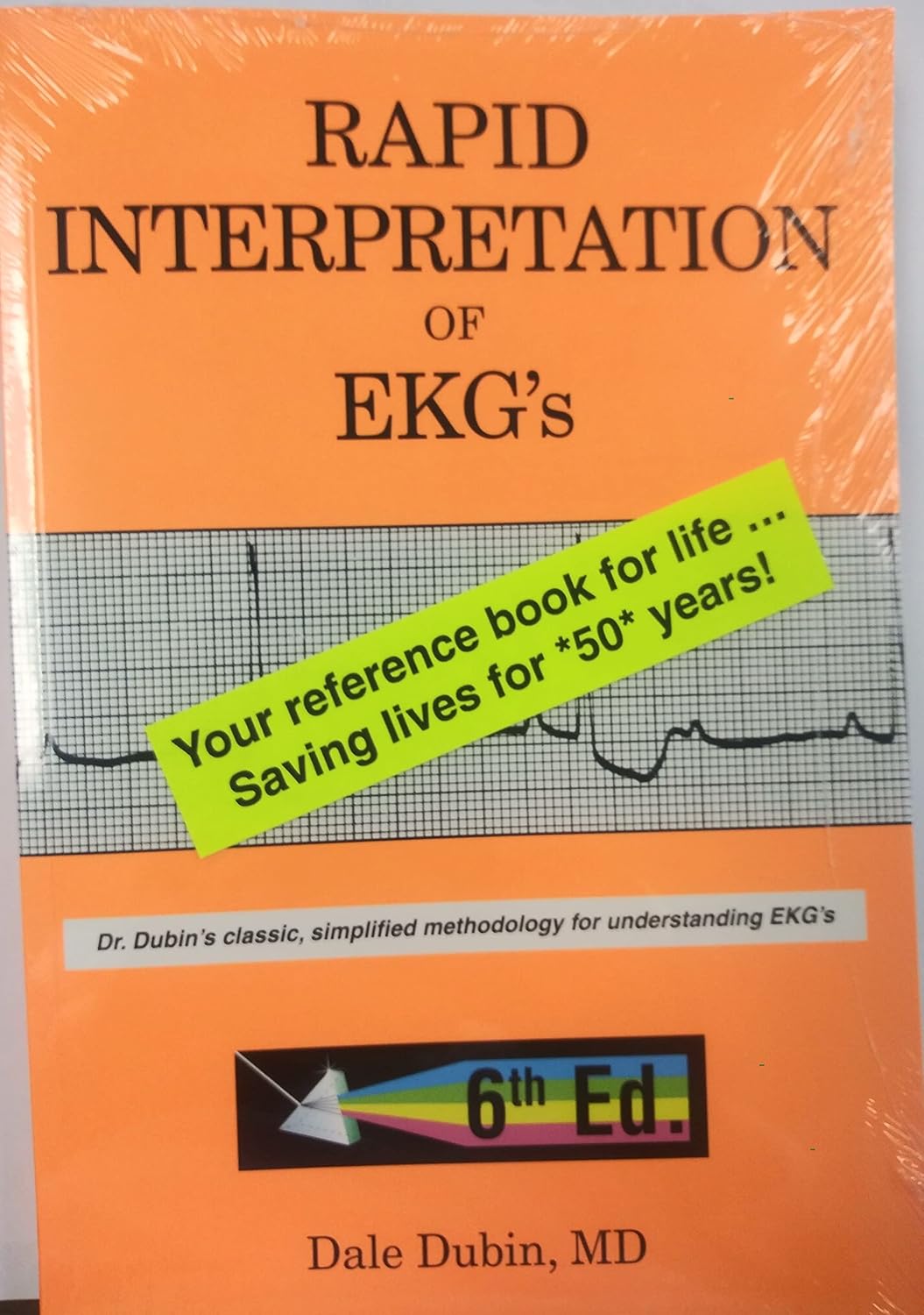 Buy Rapid Interpretation of EKG's: Dr. Dubin's Classic, Simplified Methodology for Understanding EKG's (English, Paperback, Dale Dubin) Online at Best Price - BookBajar