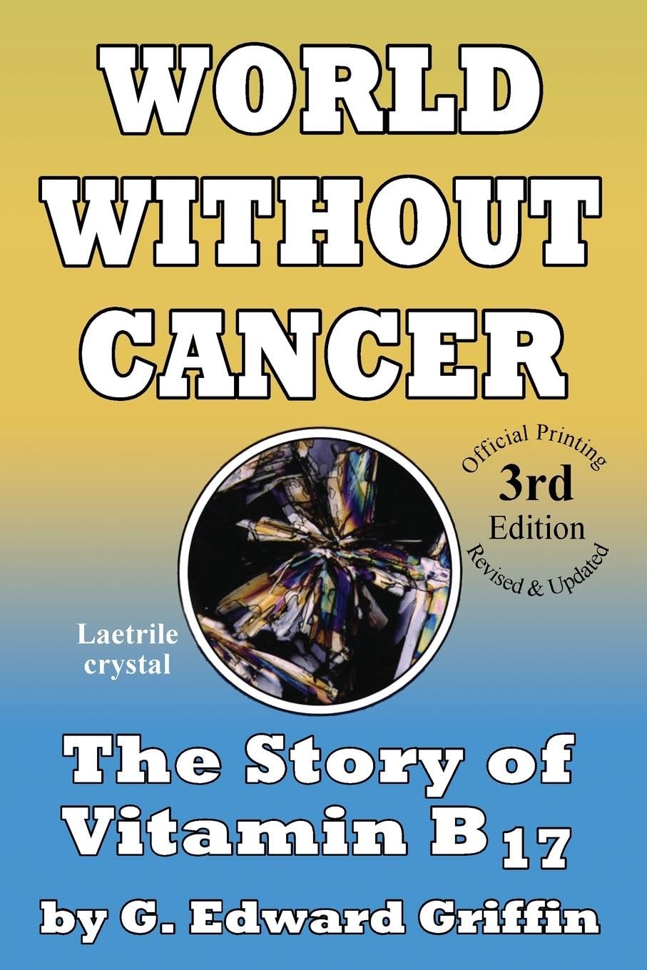 Buy World Without Cancer (English, Paperback, G Edward Griffin) Online at Best Price - BookBajar