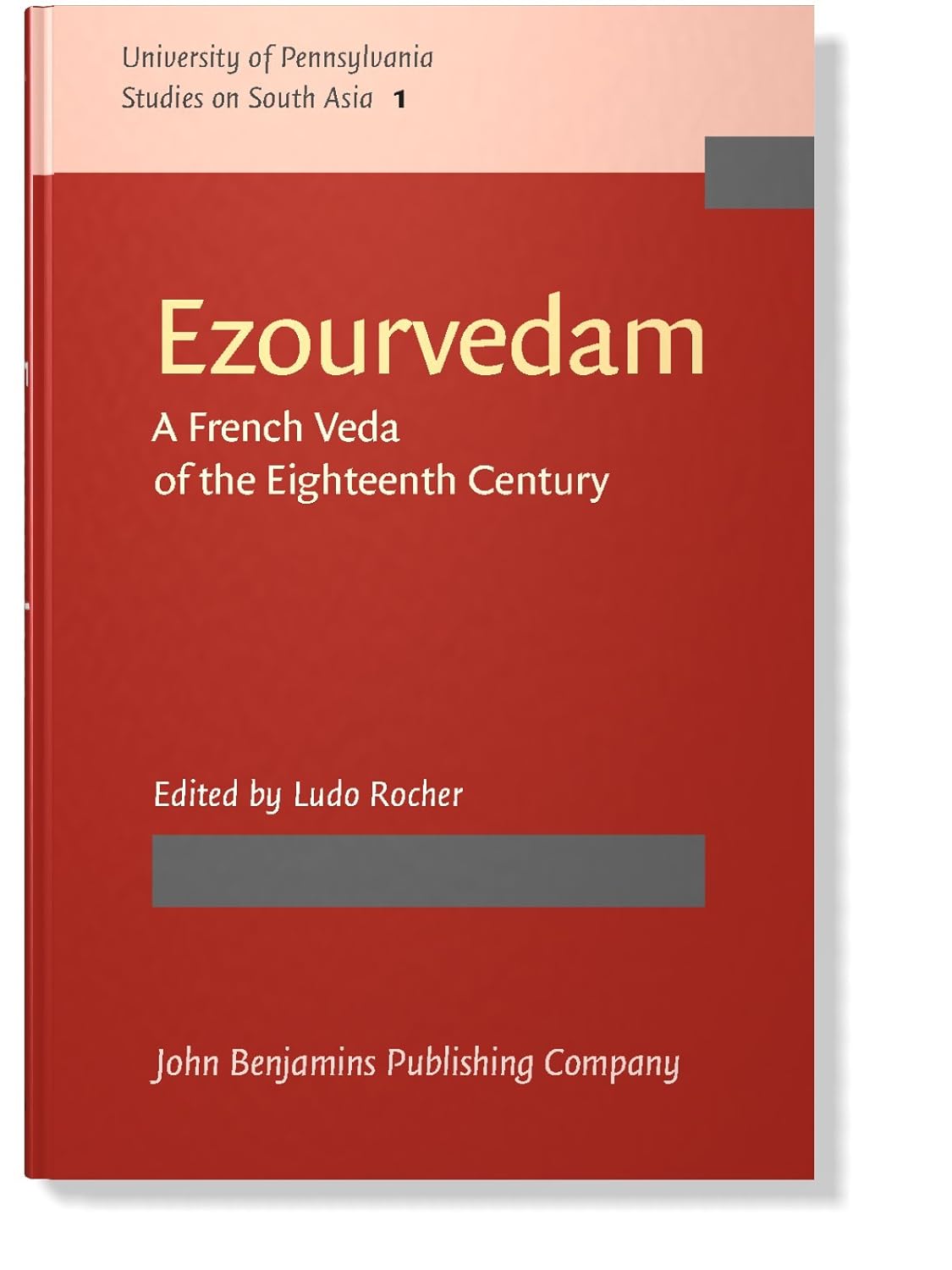 Buy Ezourvedam: A French Veda of the Eighteenth Century (University of Pennsylvania Studies on South Asia, V. 1) (English, Hardcover, Ludo Rocher, Ezou... Online at Best Price - BookBajar