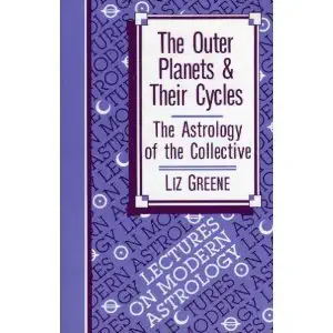 Buy The Outer Planets and Their Cycles: Astrology of the Collective (English, Paperback, Liz Greene) Online at Best Price - BookBajar