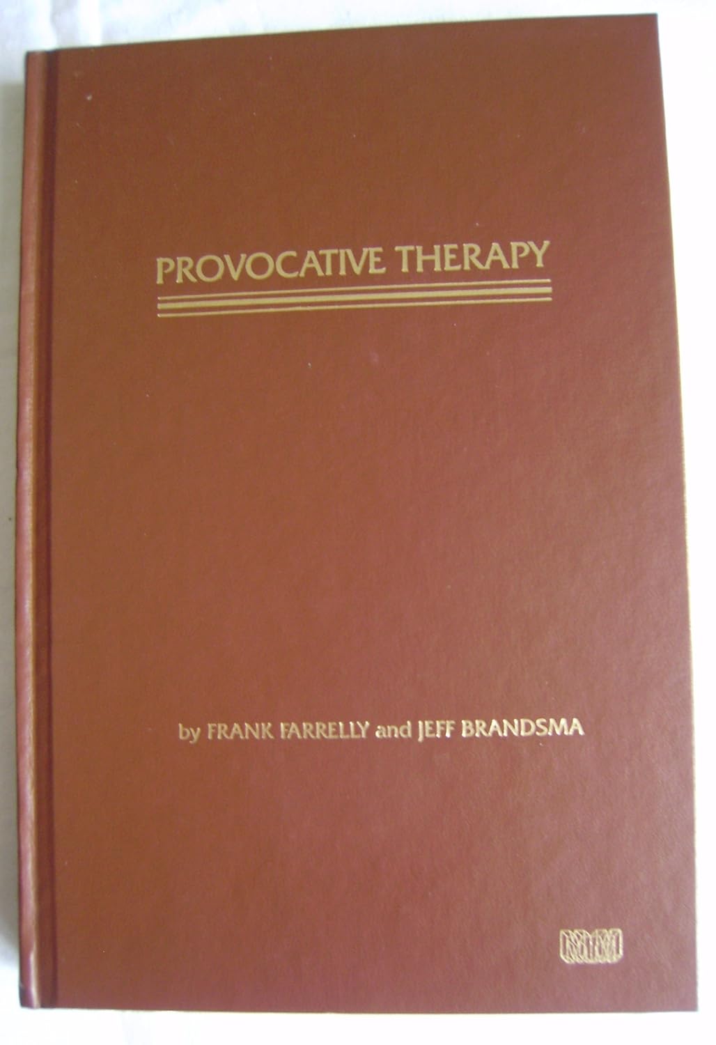 Buy Provocative Therapy (English, Hardcover, Frank Farrelly, Jeff Brandsma) Online at Best Price - BookBajar
