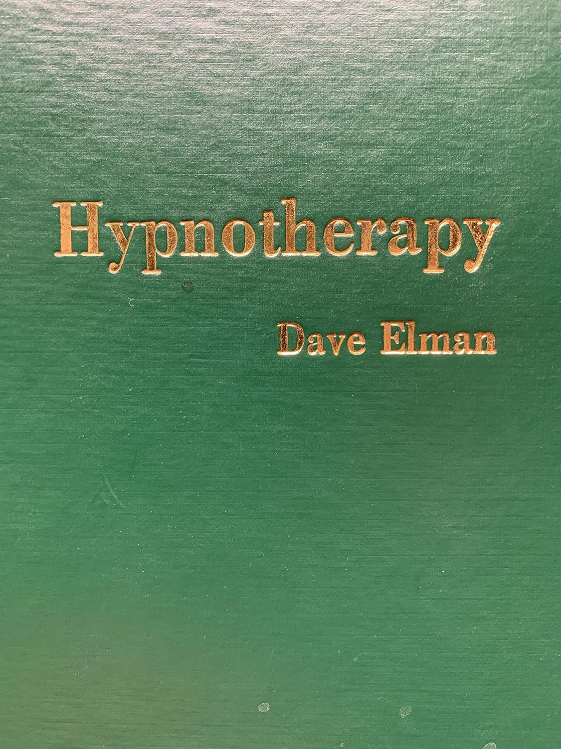 Buy Hypnotherapy (English, Hardcover, Dave Elman) Online at Best Price - BookBajar
