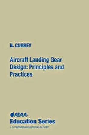 Buy AIRCRAFT LANDING GEAR DESIGN PRINCIPLES AND PRACTICES (HB 1988) (English, Hardcover, CURREY N S) Online at Best Price - BookBajar