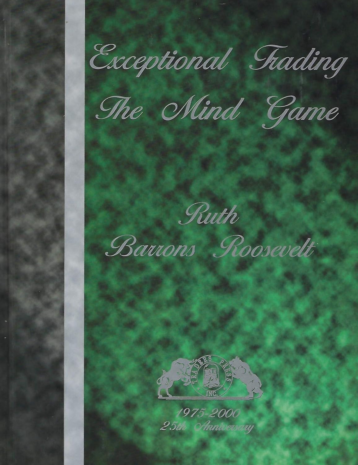 Buy Exceptional Trading: The Mind Game (English, Hardcover, Ruth B. Roosevelt) Online at Best Price - BookBajar