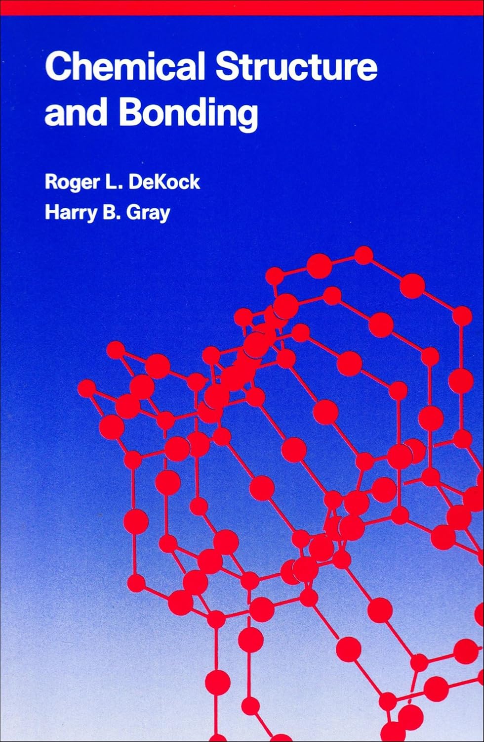 Buy Chemical Structure and Bonding (English, Paperback, Roger L. DeKock, Harry B. Gray) Online at Best Price - BookBajar