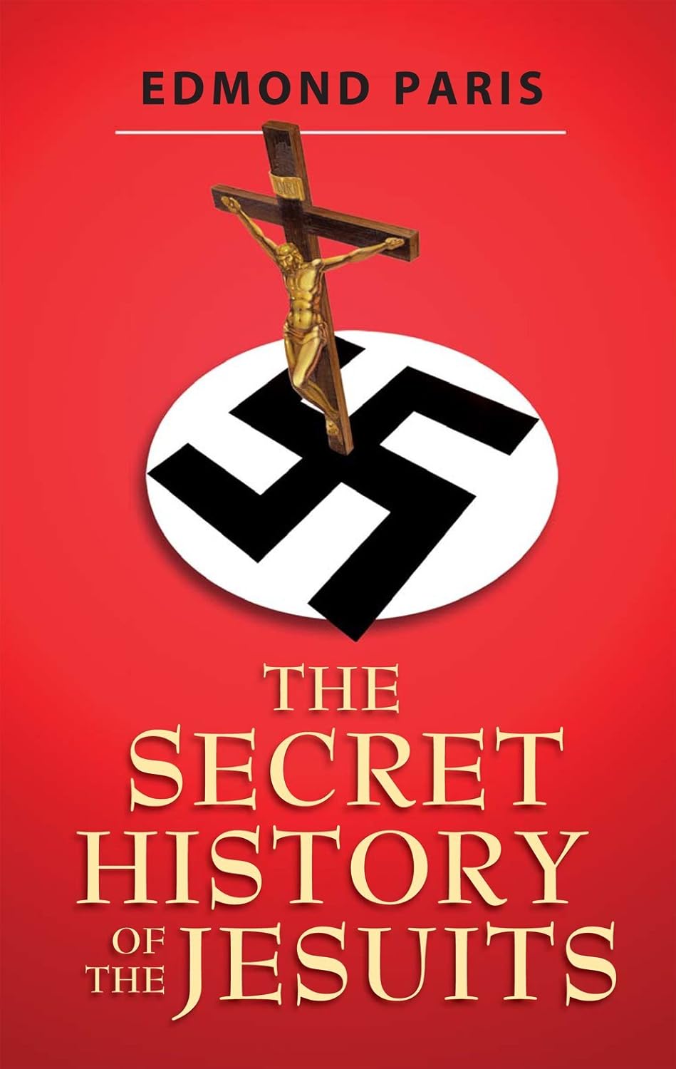 Buy Secret History of the Jesuits (English, Paperback, Edmund Paris) Online at Best Price - BookBajar