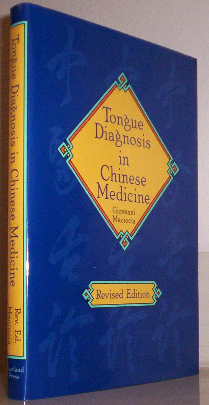 Buy Tongue Diagnosis in Chinese Medicine (English, Hardcover, Giovanni MacIocia) Online at Best Price - BookBajar