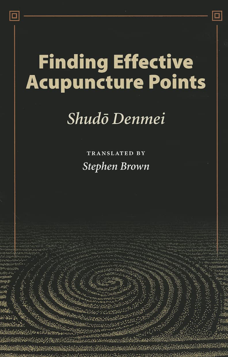 Buy Finding Effective Acupuncture Points (English, Paperback, Denmei Shudo, Stephen Brown, Shudo Denmei) Online at Best Price - BookBajar