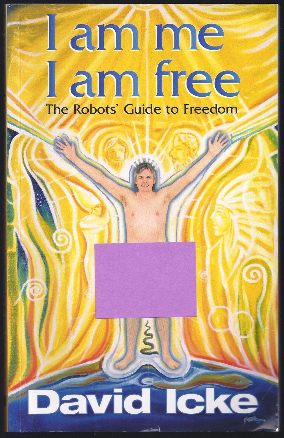 Buy I Am Me, I Am Free (English, Paperback, David Icke, Neil Hague, Sam Masters) Online at Best Price - BookBajar