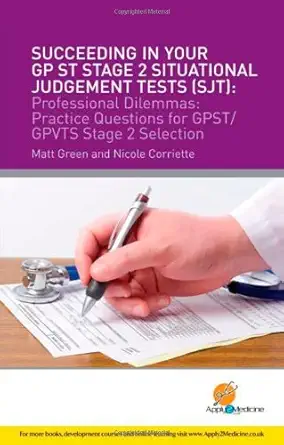 Buy Succeeding in Your GPST Stage 2 Situational Judgement Tests ( SJT ) / Professional Dilemmas: Practical Questions for GP ST / GP VTS Stage 2 Selecti... Online at Best Price - BookBajar