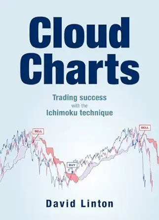 Buy Cloud Charts: Trading Success with the Ichimoku Technique (English, Paperback, David Beckett Linton) Online at Best Price - BookBajar