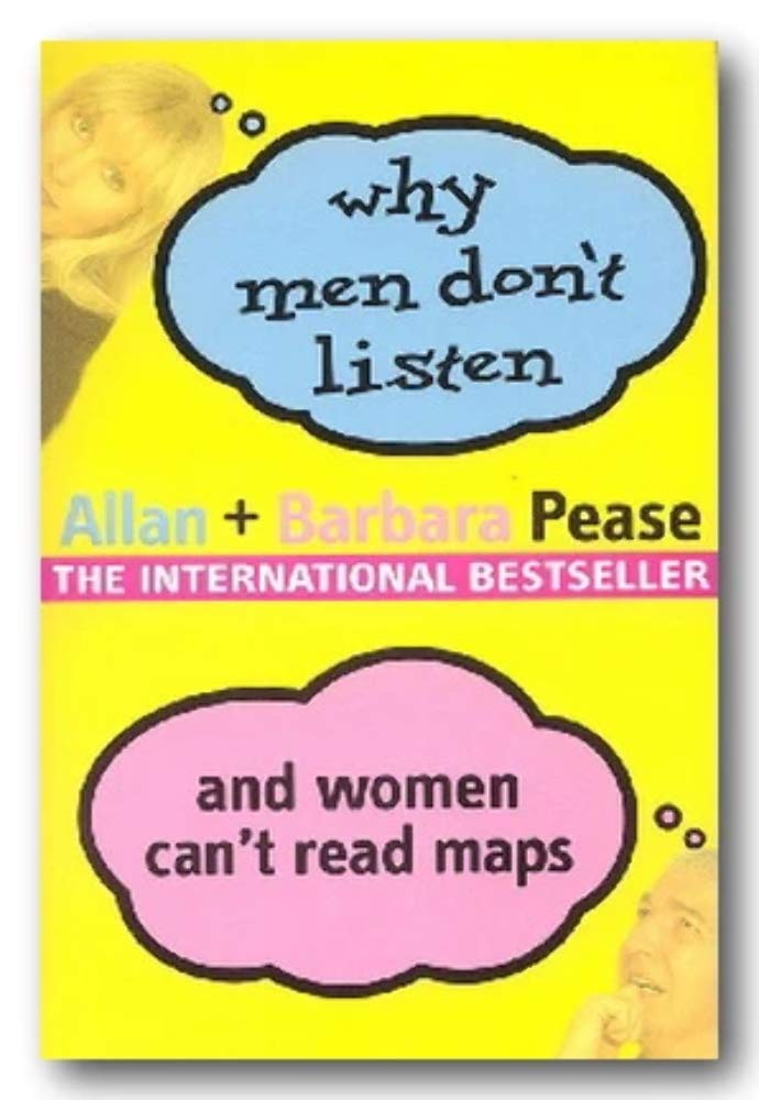 Buy Why Men Don't Listen and Women Can't Read Maps (English, Kindle Edition, Allan Pease) Online at Best Price - BookBajar