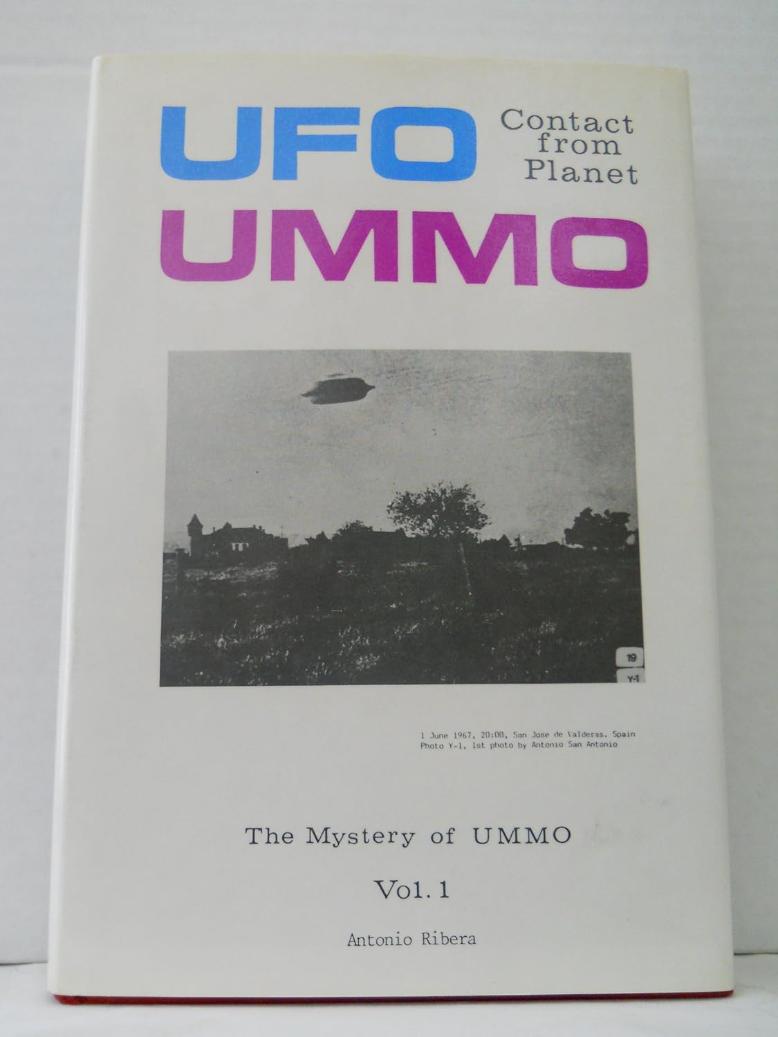 Buy Ufo Contact from Planet Ummo: The Mystery of Ummo: 1 (Ufo Factbooks Series) (English, Paperback, Antonio Ribera, Wendelle C. Stevens) Online at Best Price - BookBajar