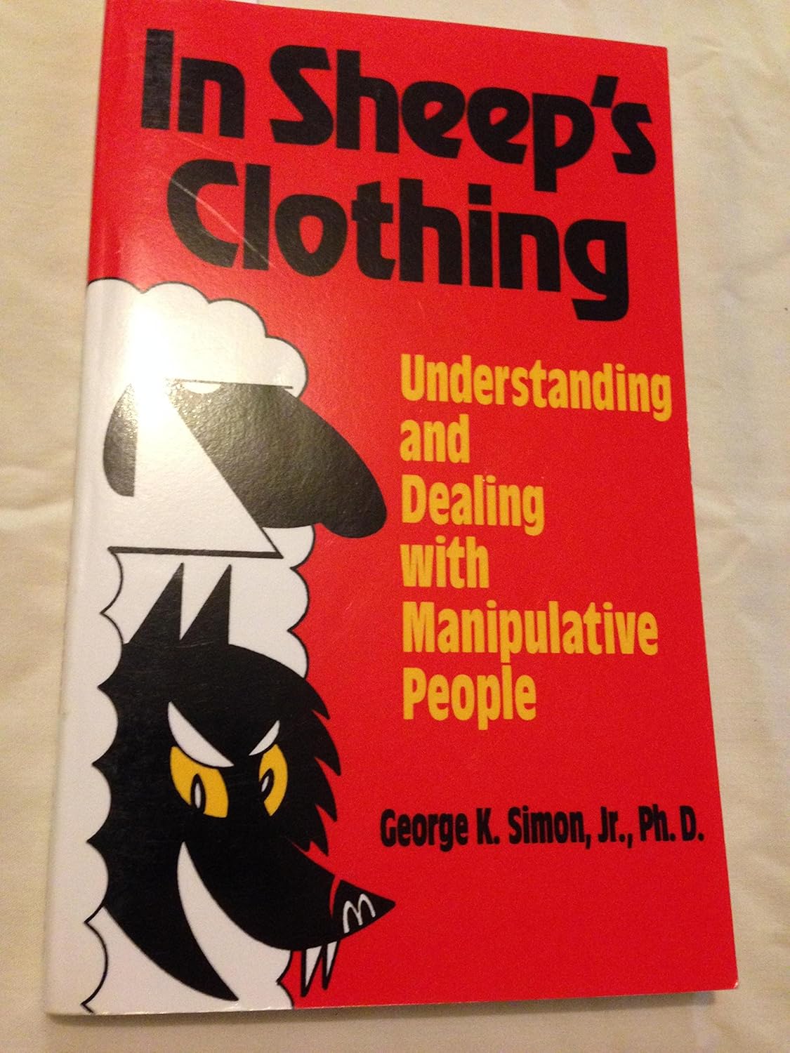 Buy In Sheep's Clothing: Understanding and Dealing With Manipulative People (English, Paperback, George K. Simon) Online at Best Price - BookBajar