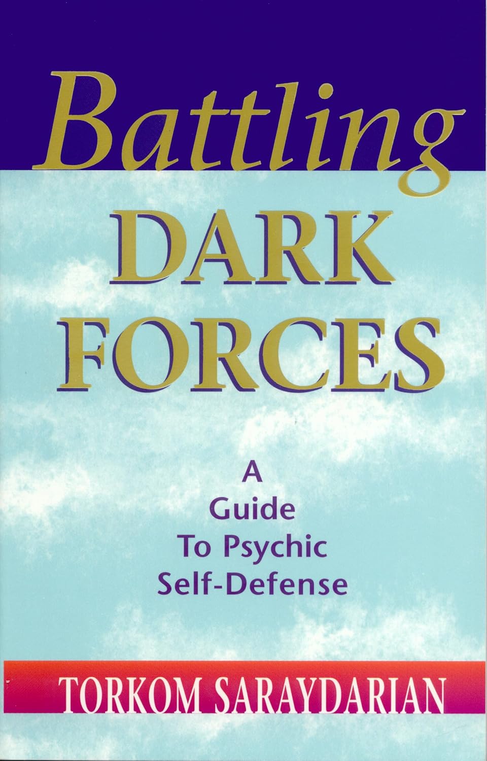Buy Battling Dark Forces: A Guide to Psychic Self-Defense (English, Kindle Edition, Torkom Saraydarian) Online at Best Price - BookBajar