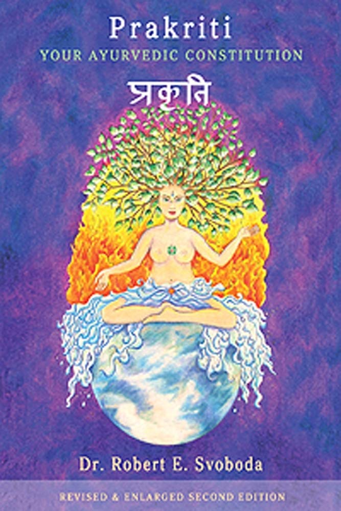 Buy Prakriti: Your Ayurvedic Constitution (English, Kindle Edition, Robert E. Svoboda) Online at Best Price - BookBajar
