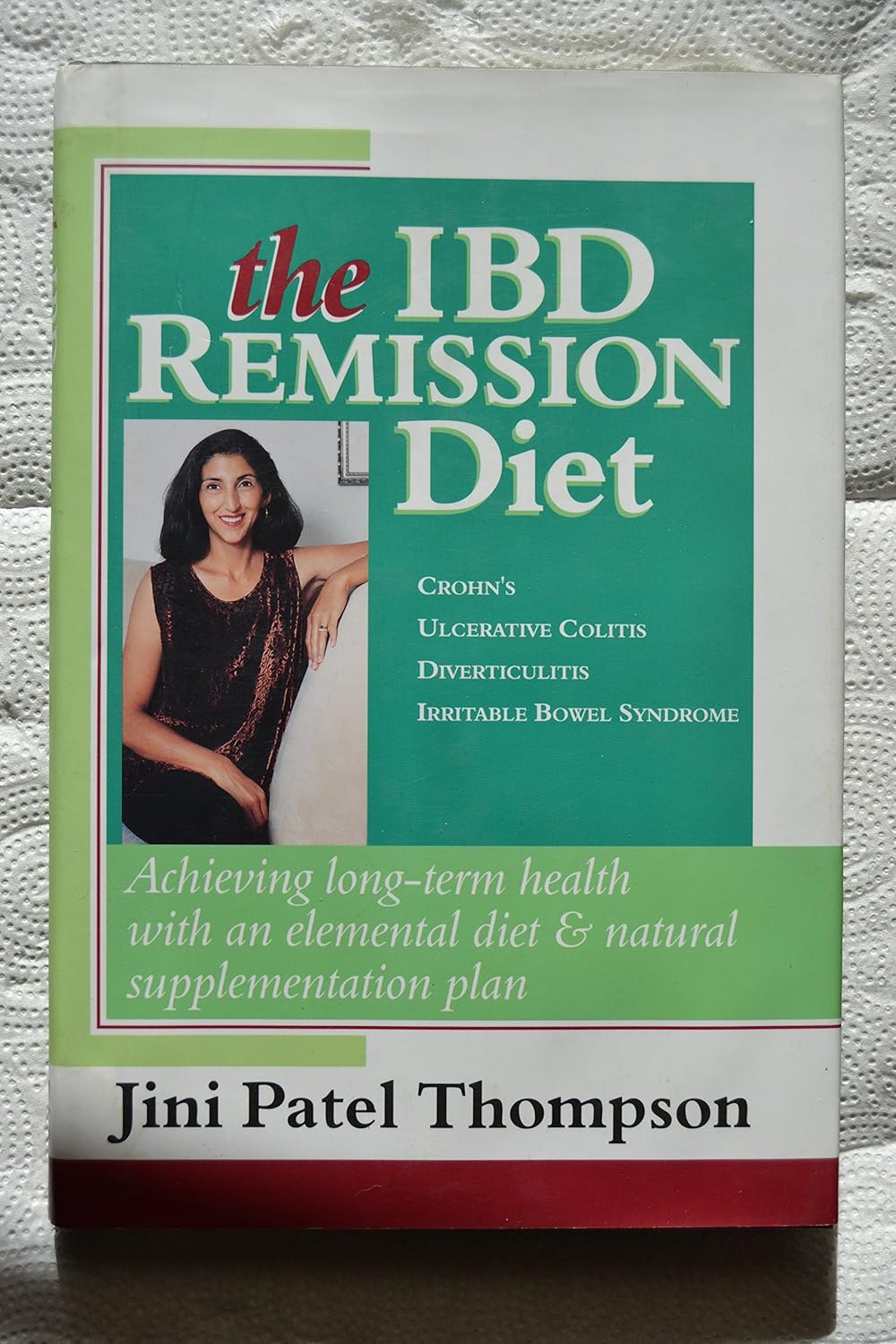 Buy The IBD Remission Diet (English, Kindle Edition, Jini Patel Thompson) Online at Best Price - BookBajar