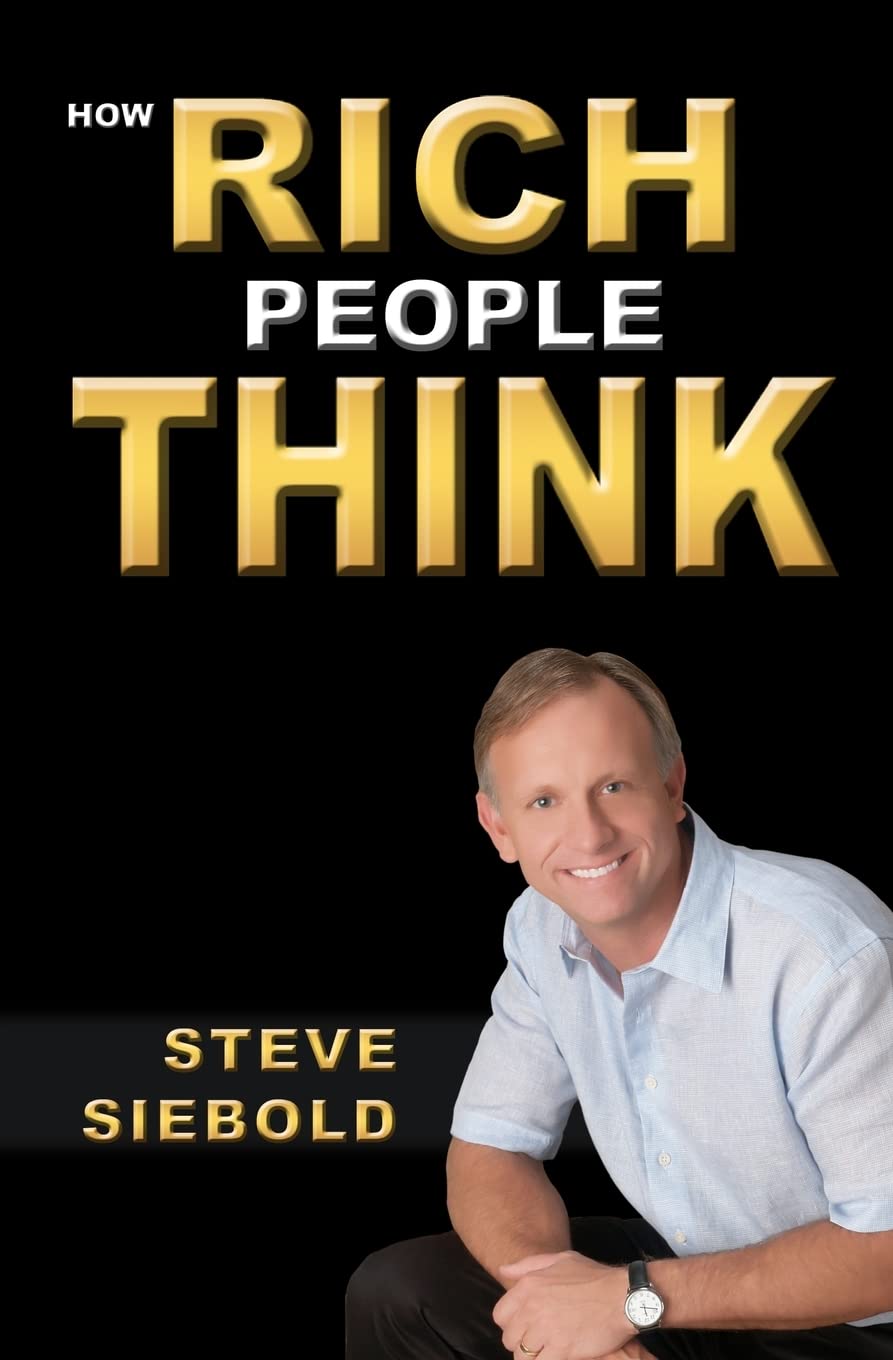 Buy HOW RICH PEOPLE THINK (English, Kindle Edition, Steve Siebold) Online at Best Price - BookBajar