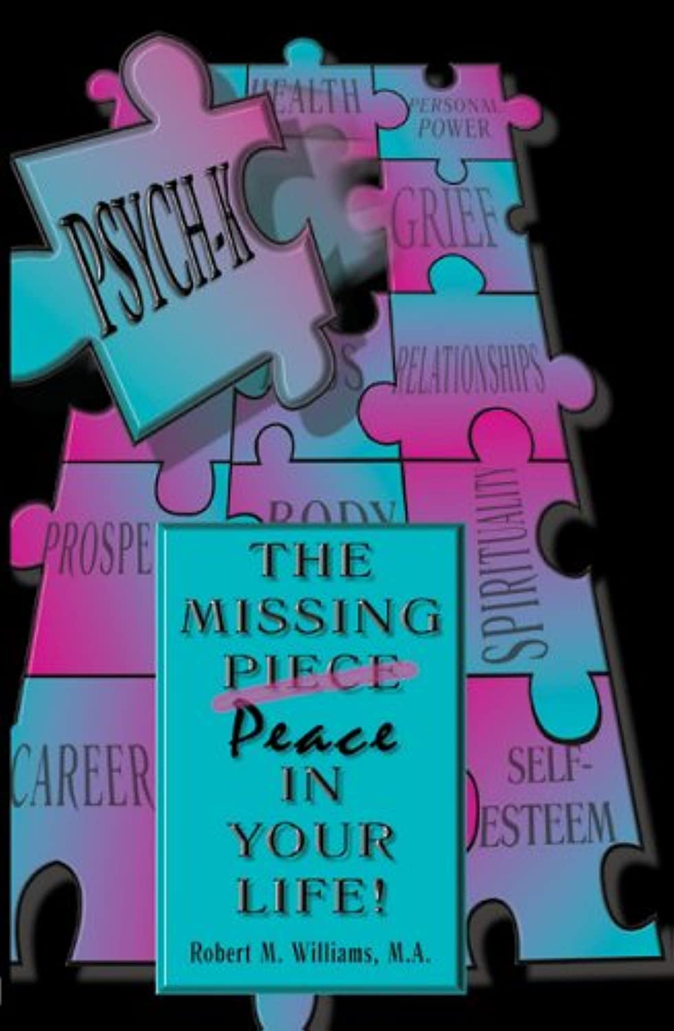 Buy Psych-k: The Missing Peace in Your Life (English, Kindle Edition, Rob Williams) Online at Best Price - BookBajar