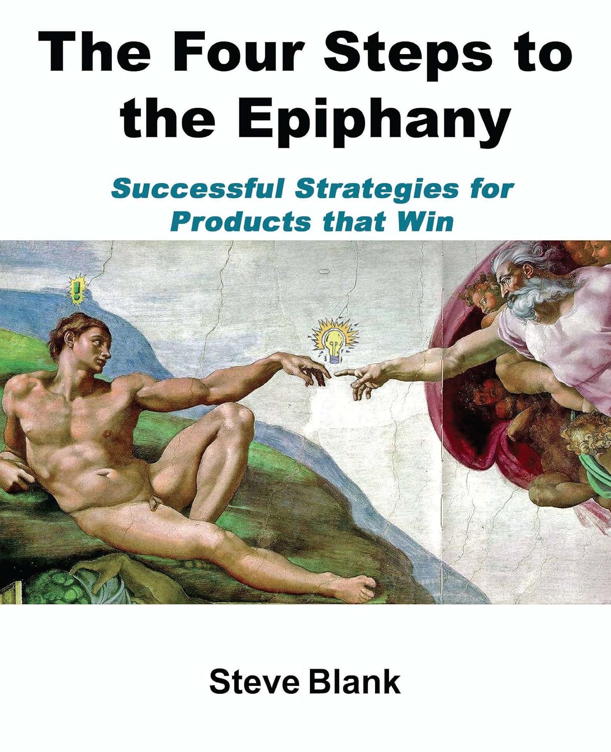 Buy The Four Steps to the Epiphany: Successful Strategies for Startups That Win (English, Hardcover, Steven Gary Blank) Online at Best Price - BookBajar