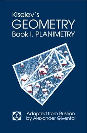 Buy Kiselev's Geometry / Book I. Planimetry (English, Hardcover, A. P. Kiselev, Alexander Givental) Online at Best Price - BookBajar