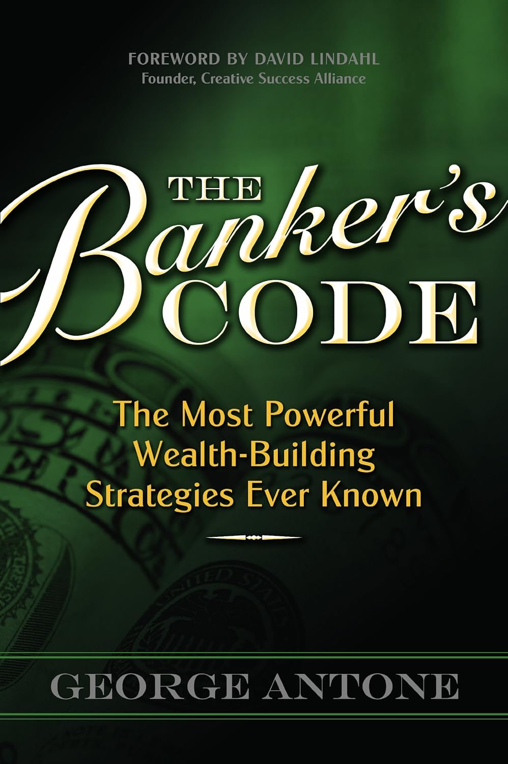 Buy The Banker's Code: The Most Powerful Wealth-Building Strategies Finally Revealed (English, Paperback, George Antone) Online at Best Price - BookBajar